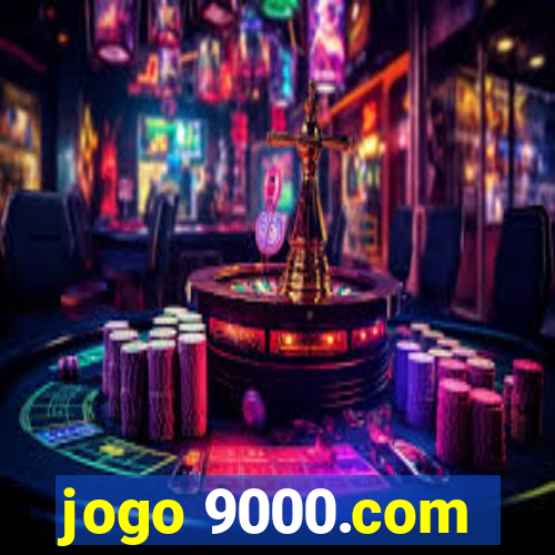 jogo 9000.com